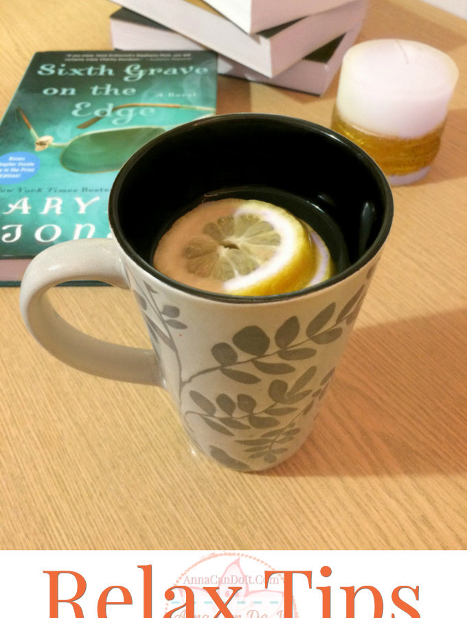 Relax Tips - Basics To Ease The Daily Stress - Anna Can Do It!