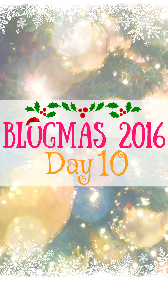 Blogmas 2016 Day 10 - Anna Can Do It!