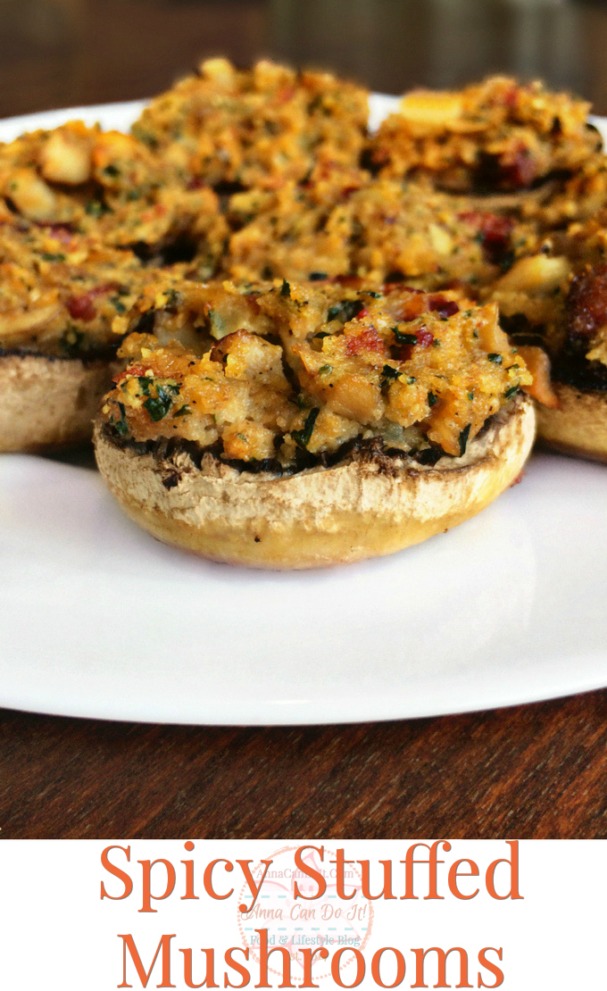 Spicy Stuffed Mushrooms - Perfect Bite Size Appetizers - Anna Can Do It!