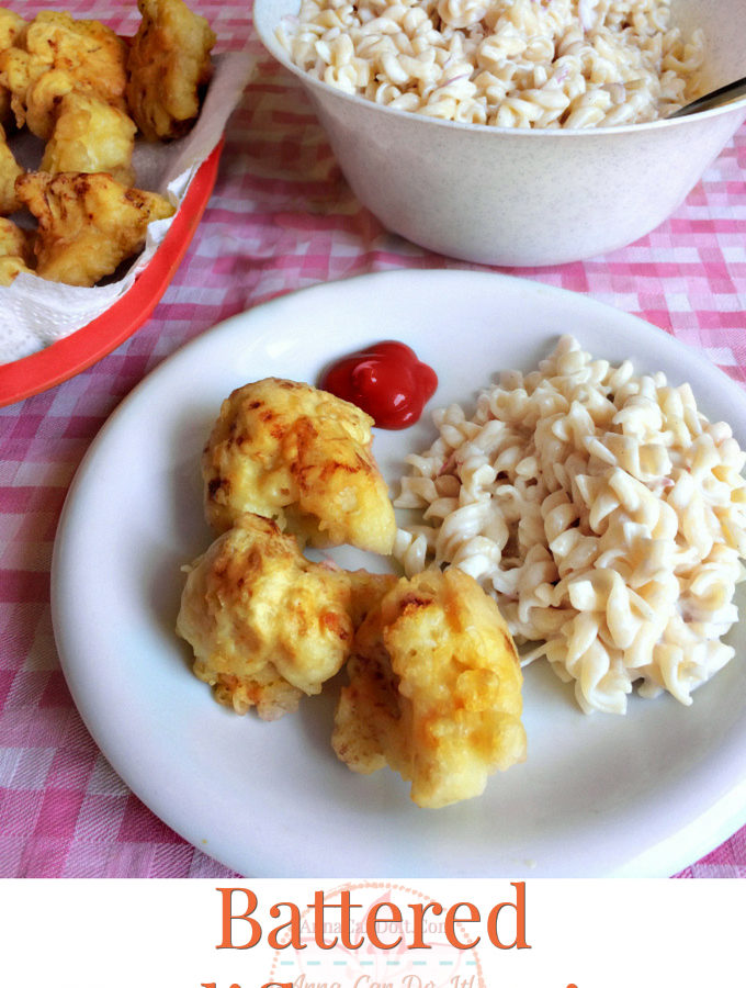 Battered Cauliflower Bites with Pasta Salad - Anna Can Do It!