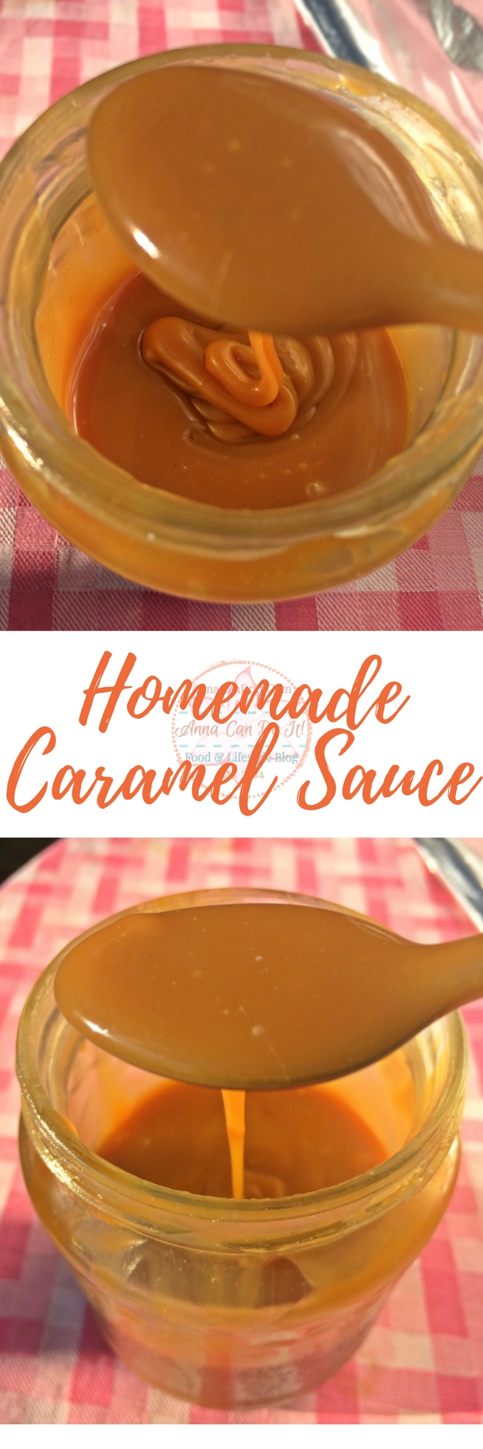 Homemade Caramel Sauce - Anna Can Do It!
