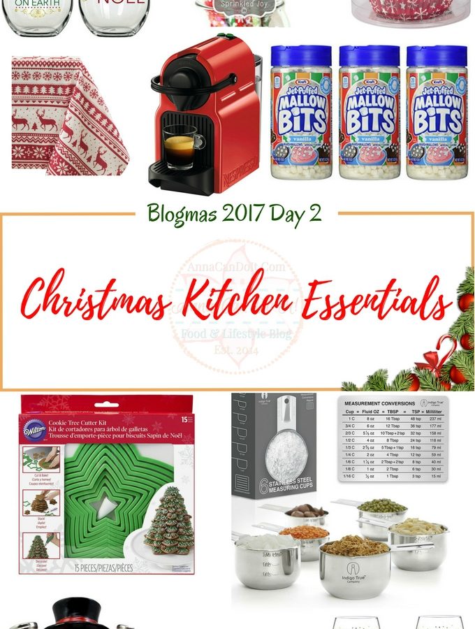 Christmas Kitchen Essentials - Blogmas 2017 Day 2 - Anna Can Do It!