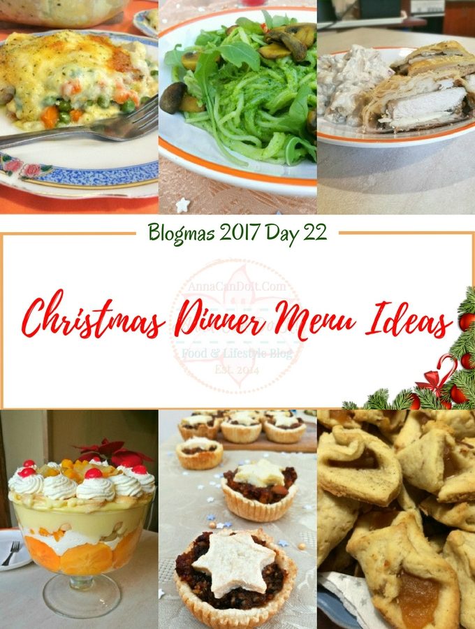 Christmas Dinner Menu Ideas - Blogmas 2017 Day 22 - Anna Can Do It!