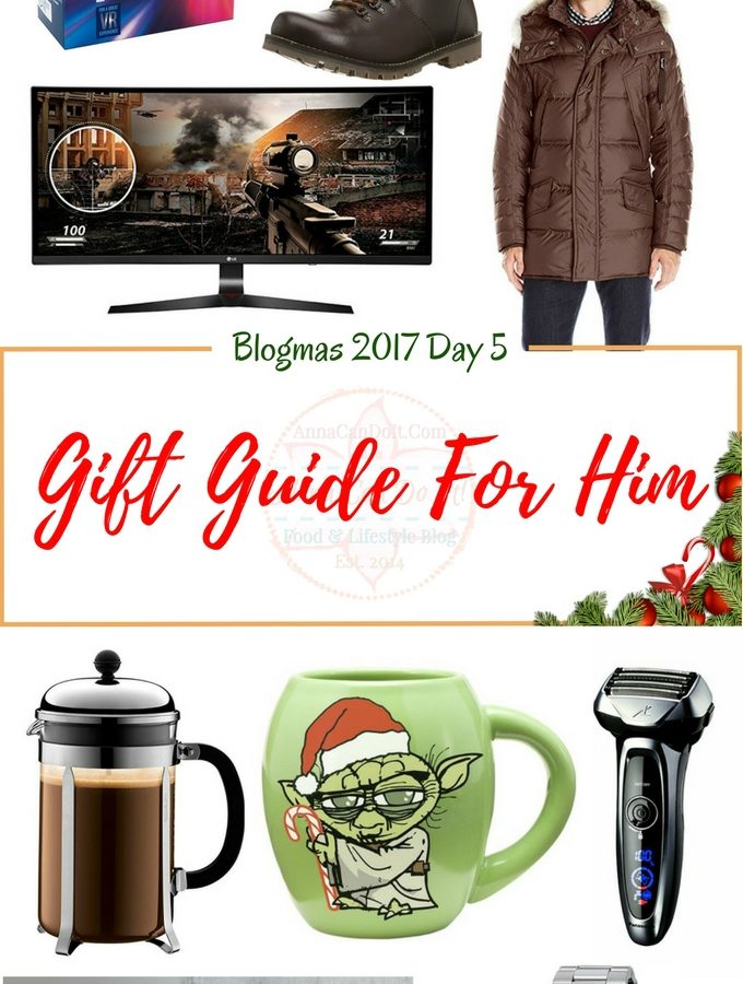 Gift Guide For Him - Blogmas 2017 Day 5 - Anna Can Do It!
