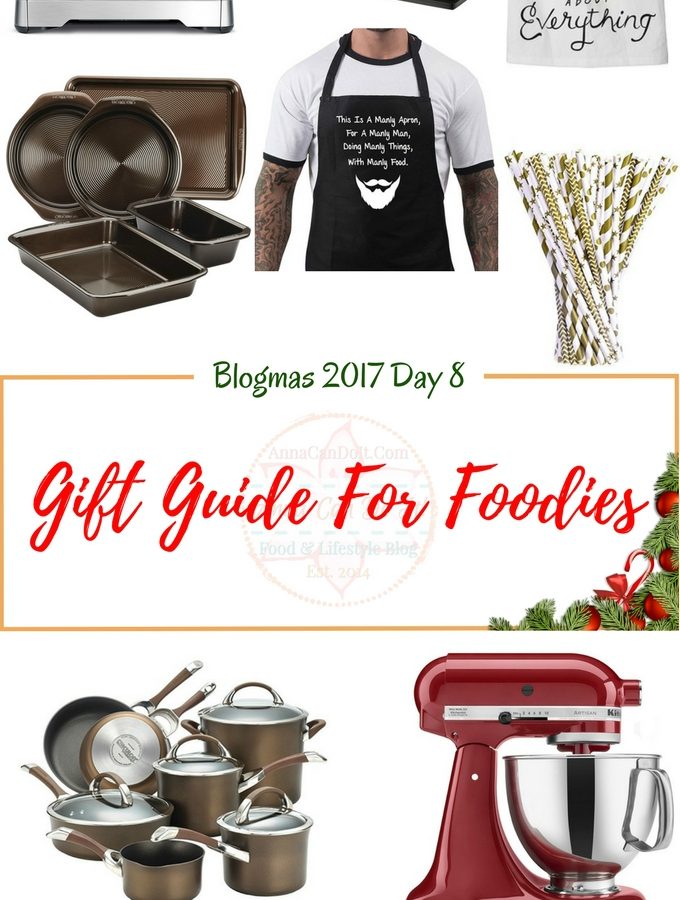 Gift Guide For Foodies - Blogmas 2017 Day 8 - Anna Can Do It!