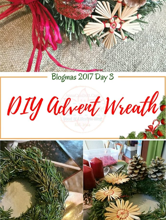 DIY Advent Wreath - Blogmas 2017 Day 3 - Anna Can Do It!