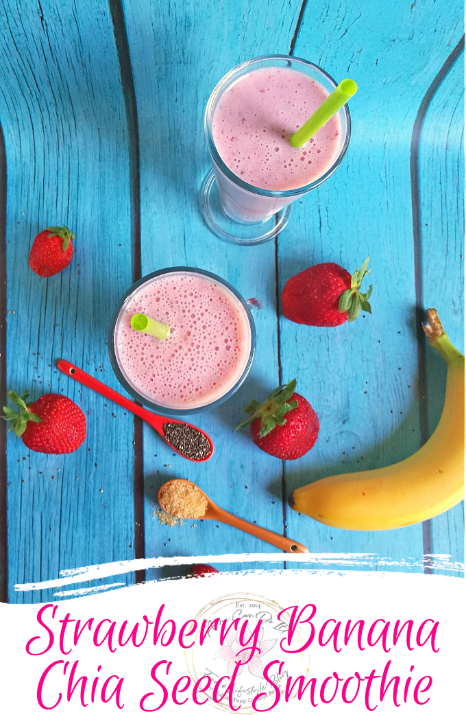 Strawberry Banana Chia Seed Smoothie - Anna Can Do It!