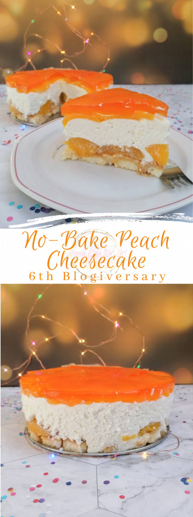 No-Bake Peach Cheesecake - 6th Blogiversary - Anna Can Do It